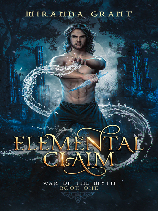 Title details for Elemental Claim by Miranda Grant - Available